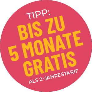 Als 2-Jahrestarif 5 Gratismonate!